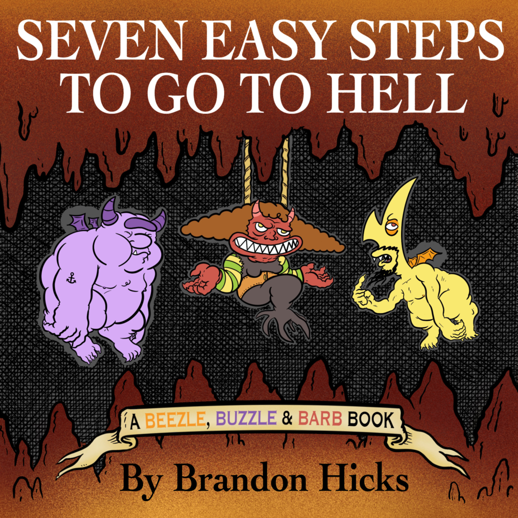 Illustrated Masterpiece” 'Seven Easy Steps To Go To Hell' Takes Twist on  Sins – Humorist Media